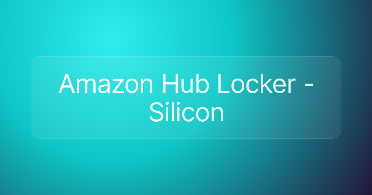 Amazon Hub Locker - Silicon