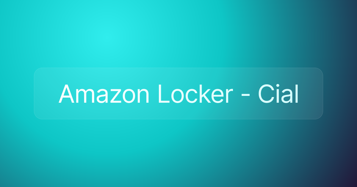 Amazon Locker - Cial