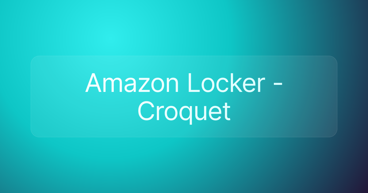 Amazon Locker - Croquet