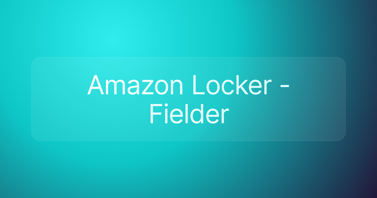 Amazon Locker - Fielder