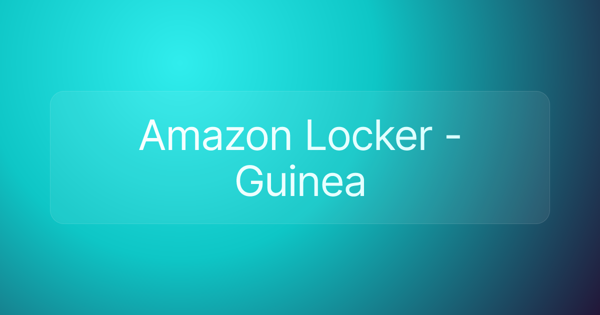 Amazon Locker - Guinea