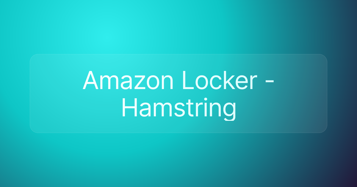 Amazon Locker - Hamstring