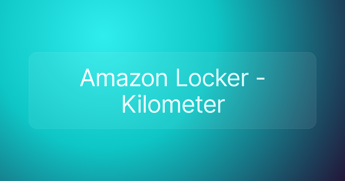 Amazon Locker - Kilometer