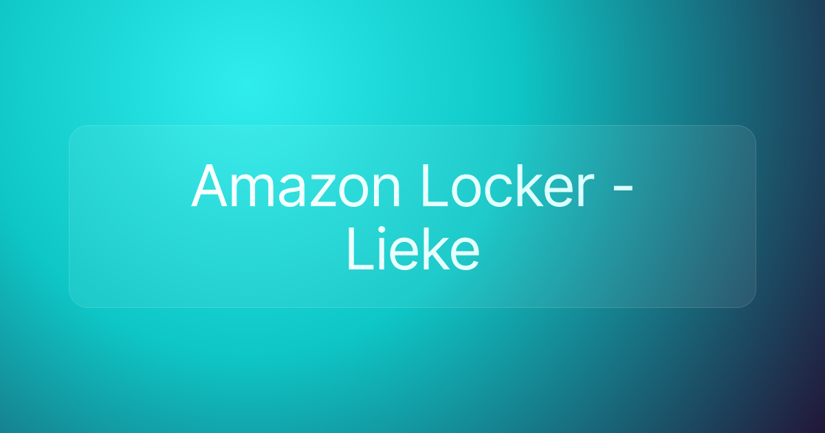 Amazon Locker - Lieke