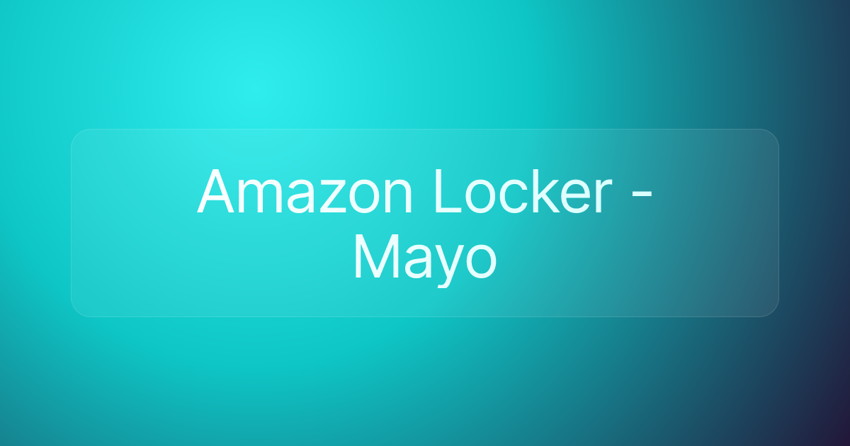 Amazon Locker - Mayo