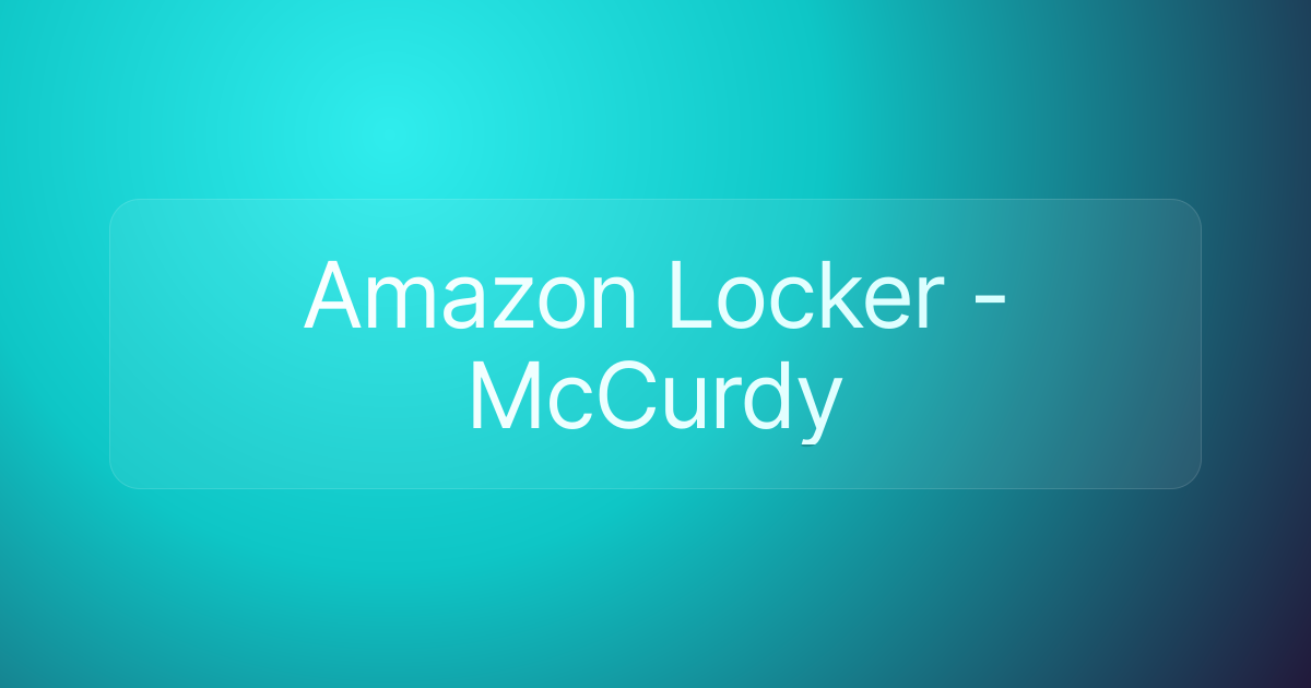 Amazon Locker - McCurdy