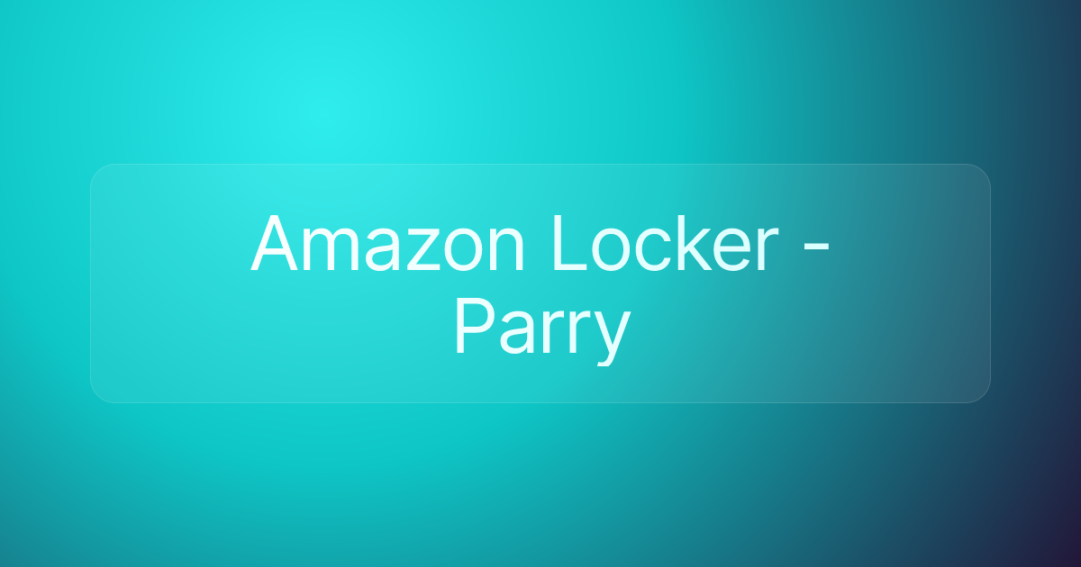 Amazon Locker - Parry