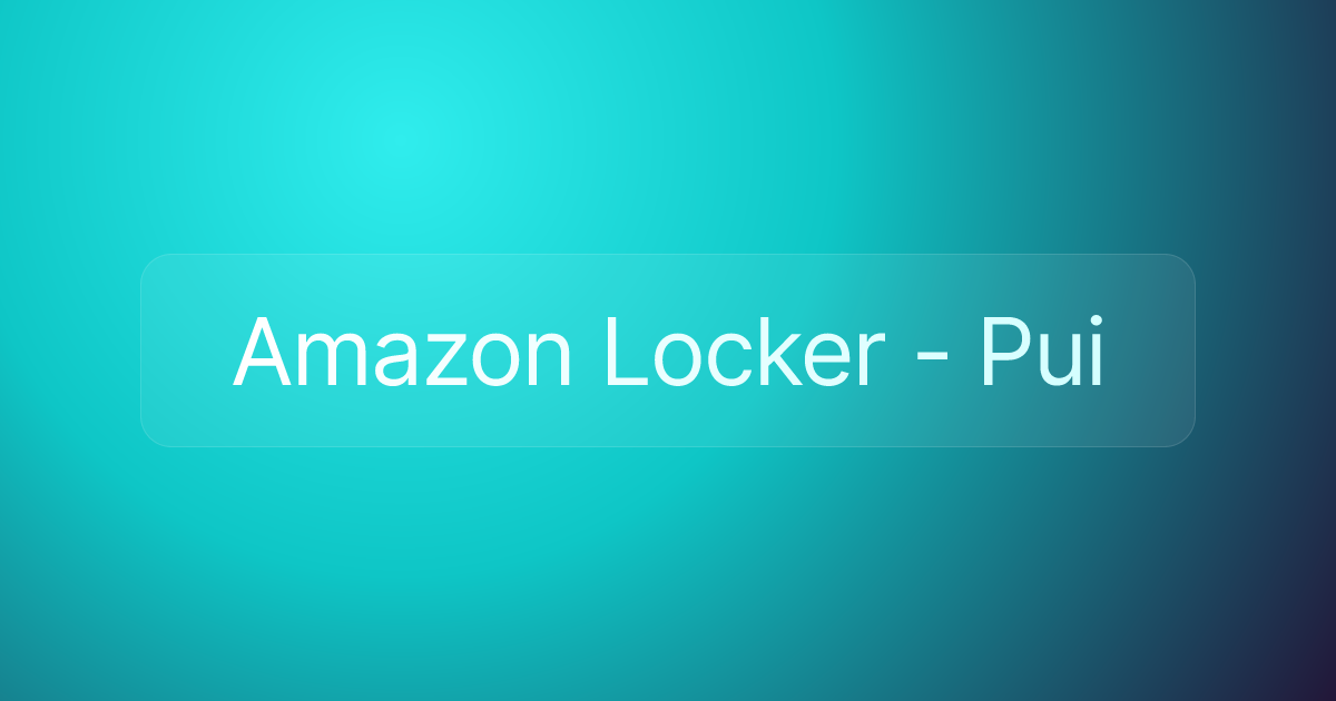 Amazon Locker - Pui