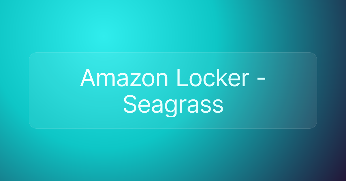Amazon Locker - Seagrass