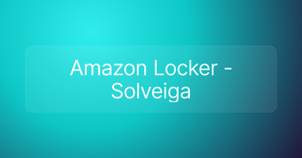 Amazon Locker - Solveiga