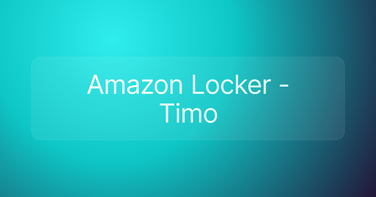 Amazon Locker - Timo