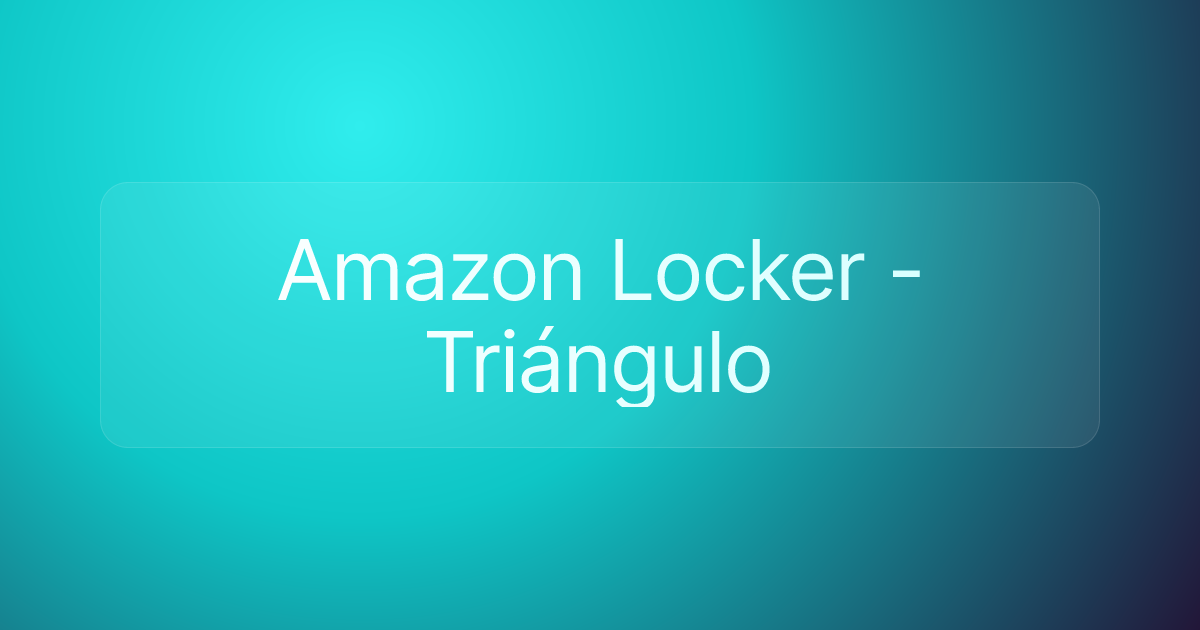 Amazon Locker - Triángulo