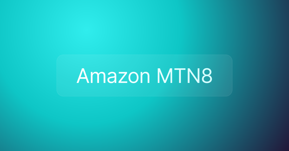 Amazon MTN8