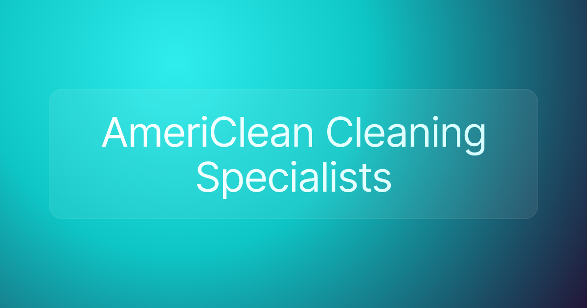AmeriClean Cleaning Specialists