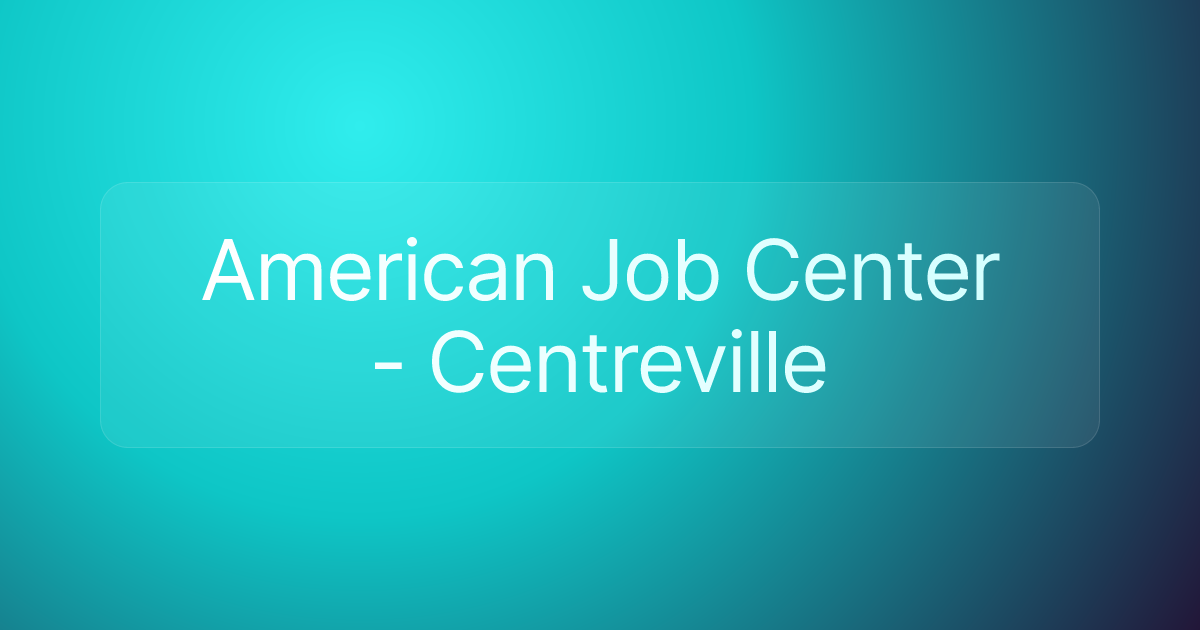 American Job Center - Centreville