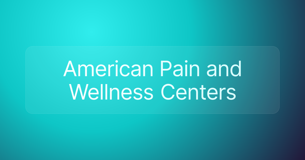 American Pain and Wellness Centers