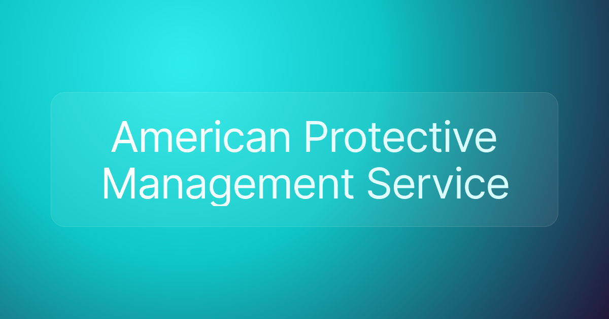 American Protective Management Service