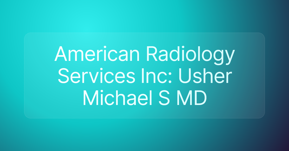 American Radiology Services Inc: Usher Michael S MD