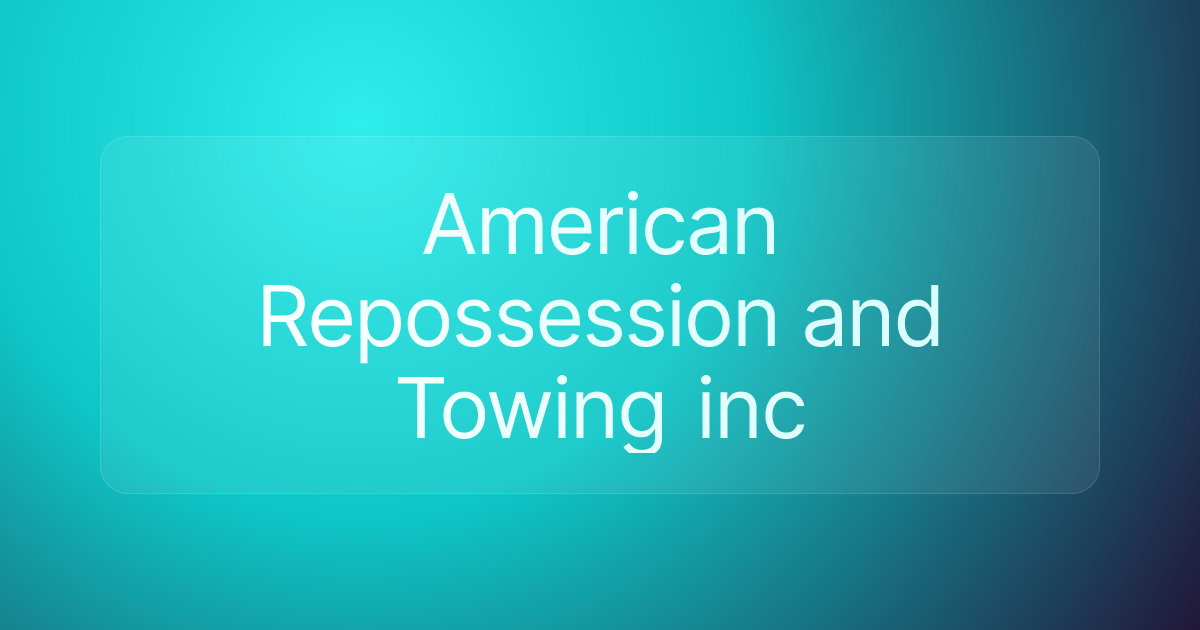 American Repossession and Towing inc