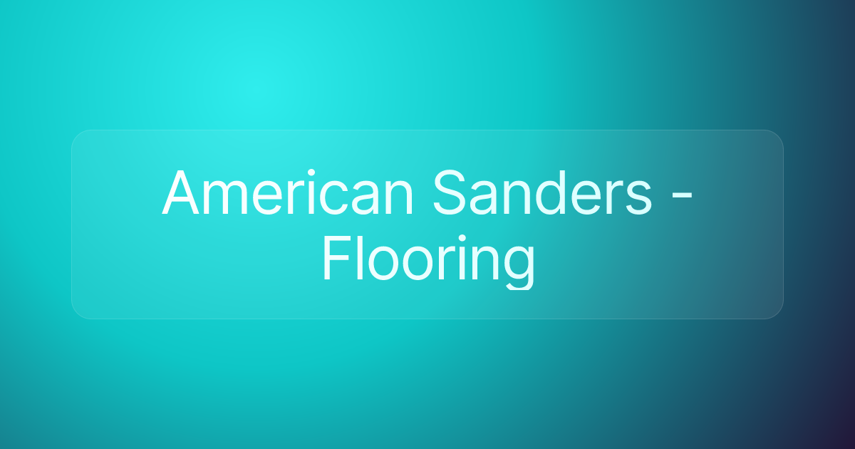 American Sanders - Flooring