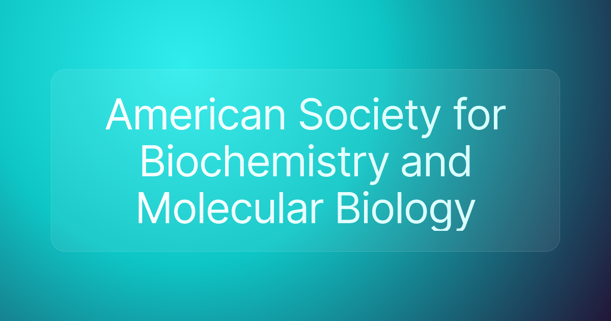 American Society for Biochemistry and Molecular Biology