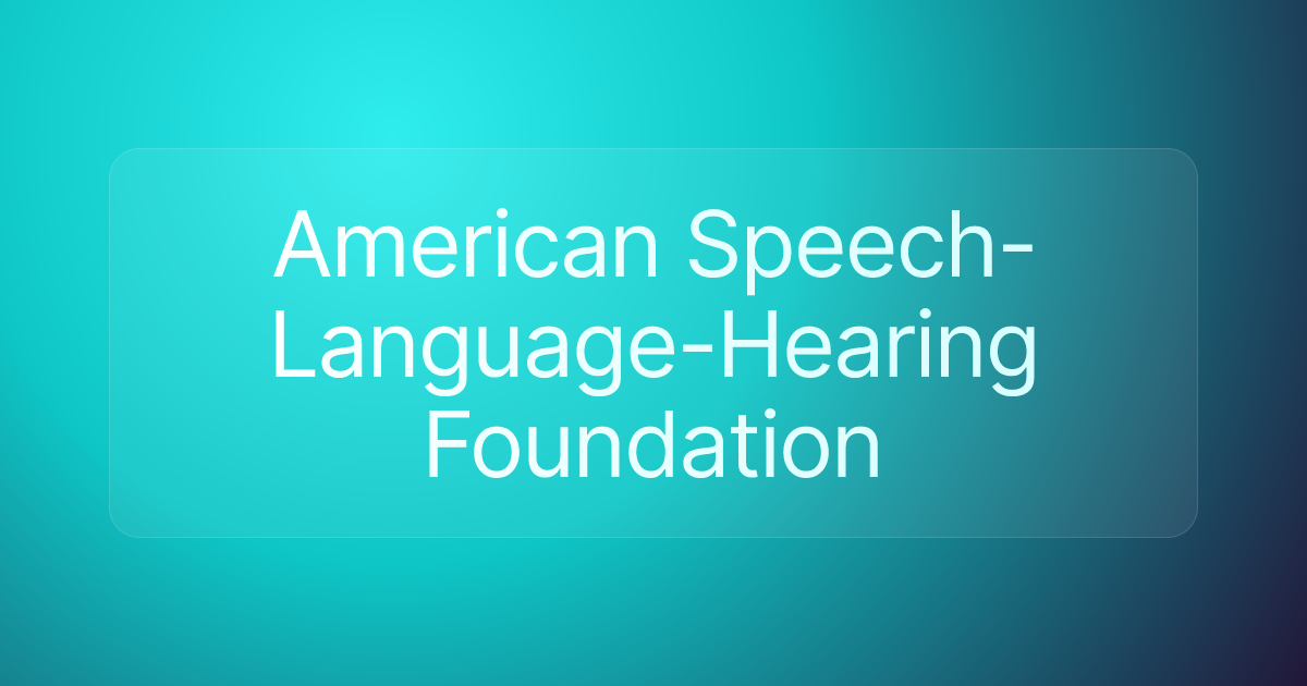 American Speech-Language-Hearing Foundation