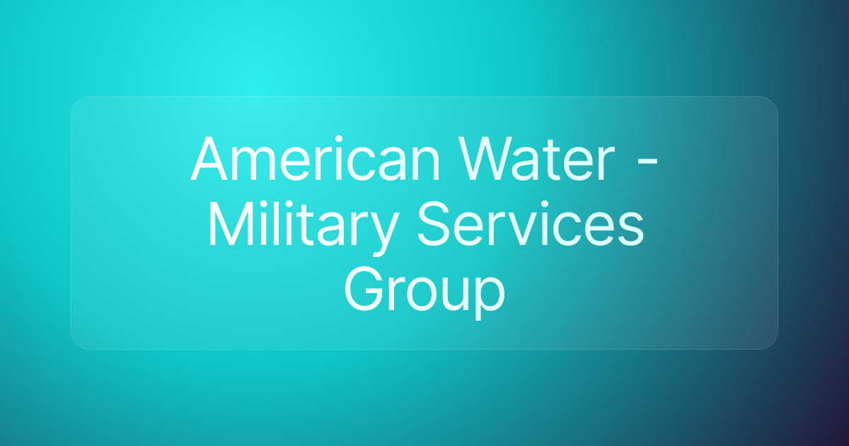 American Water - Military Services Group