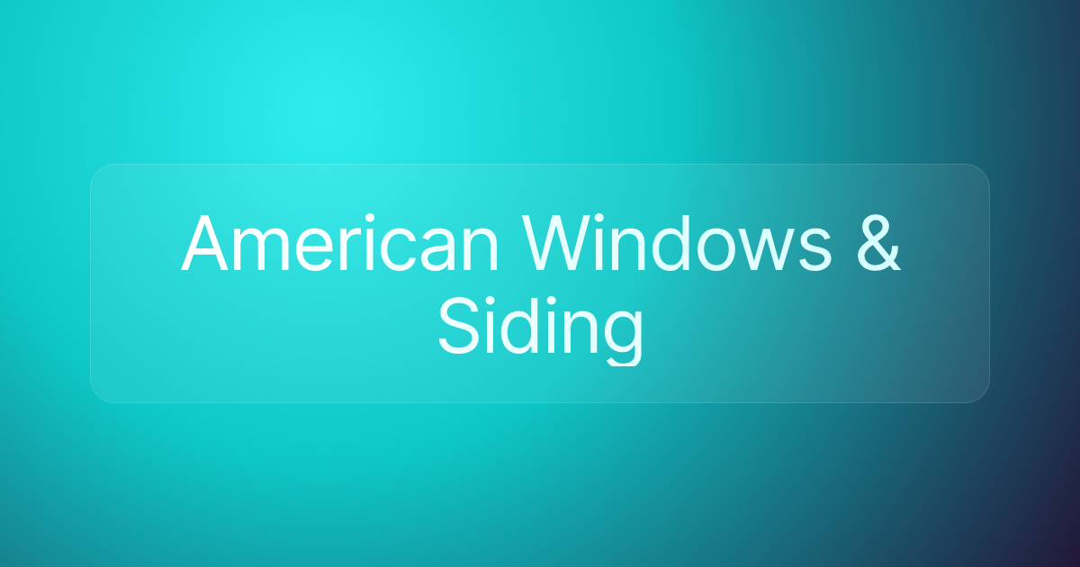 American Windows & Siding