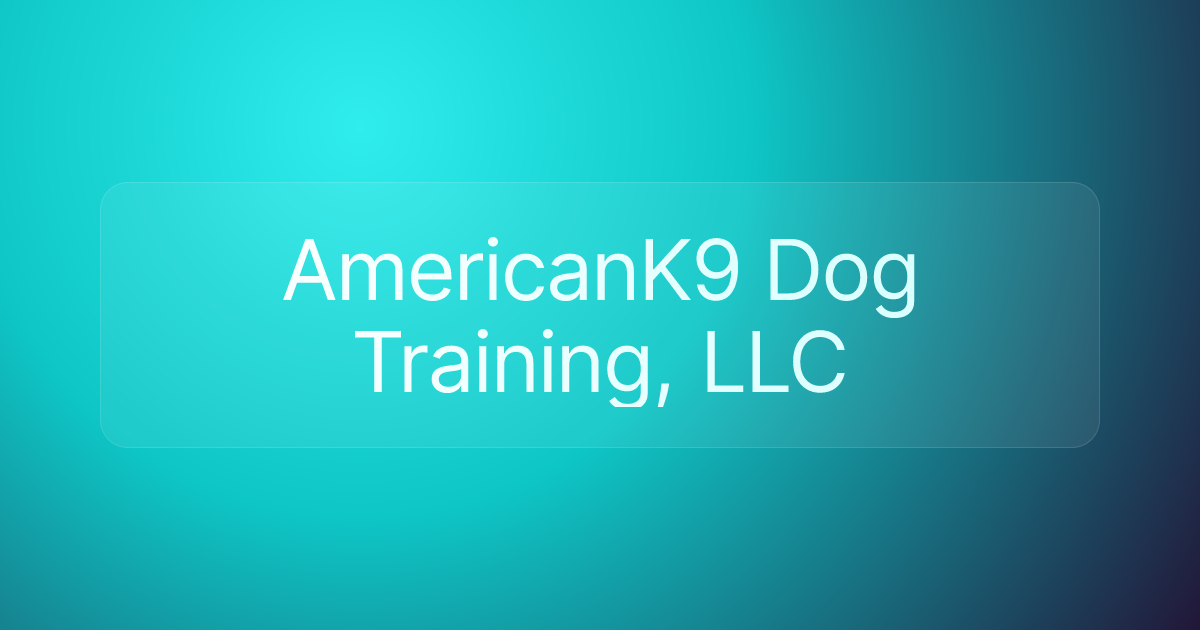 AmericanK9 Dog Training, LLC