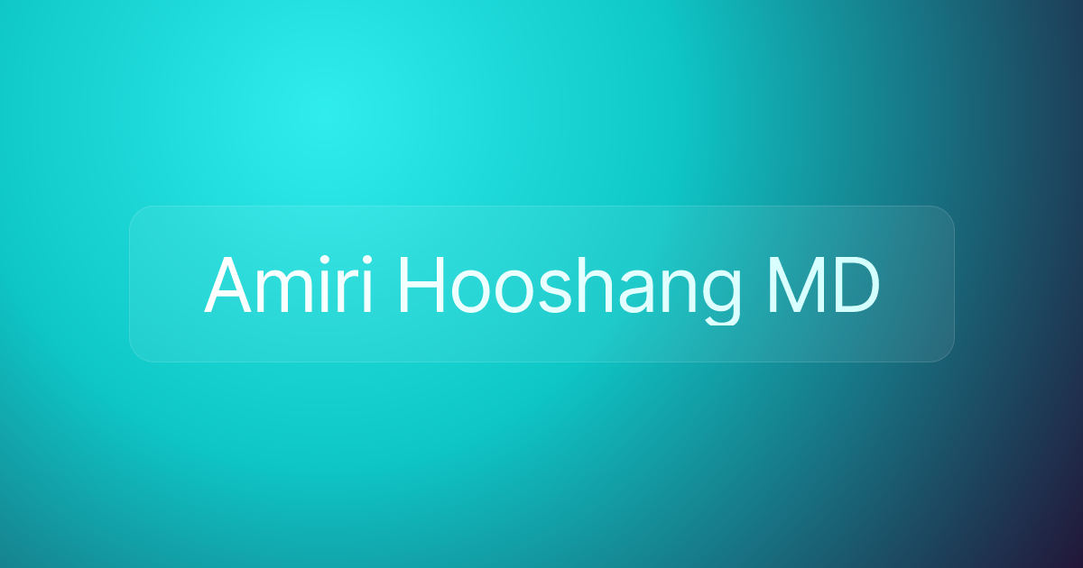 Amiri Hooshang MD