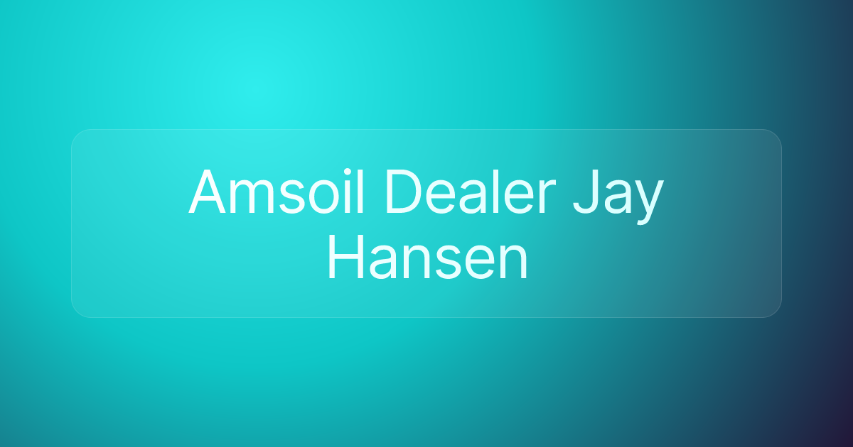 Amsoil Dealer Jay Hansen