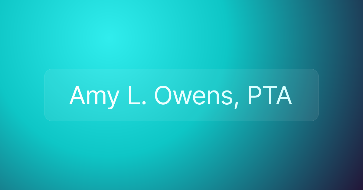 Amy L. Owens, PTA
