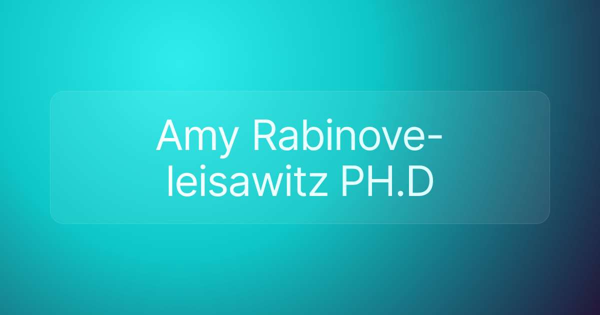 Amy Rabinove-leisawitz PH.D