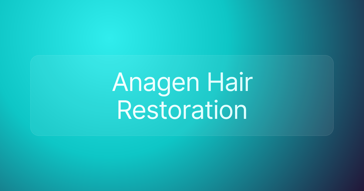 Anagen Hair Restoration