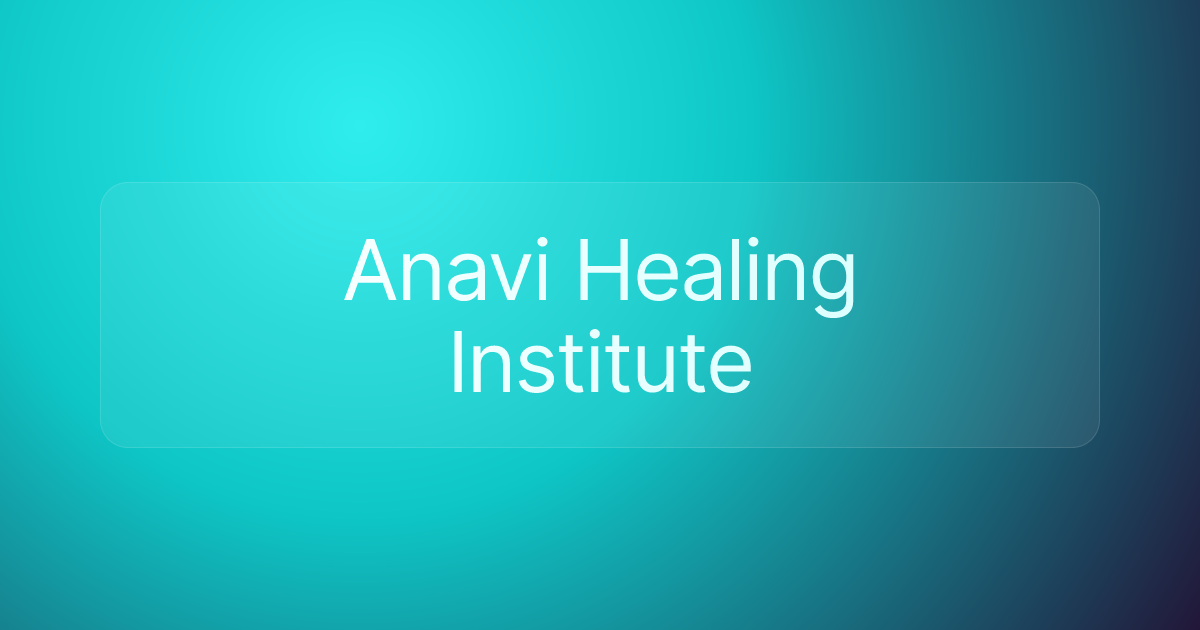 Anavi Healing Institute