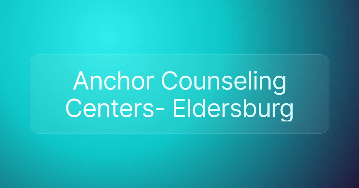 Anchor Counseling Centers- Eldersburg