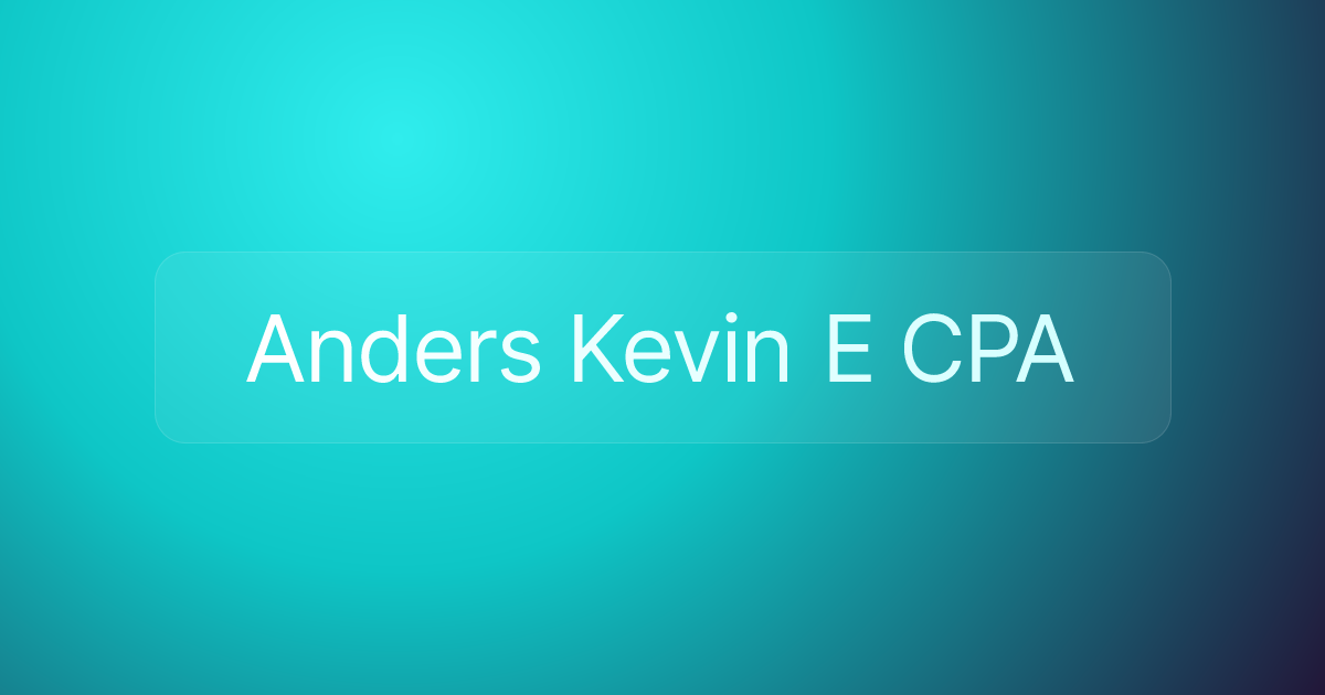 Anders Kevin E CPA