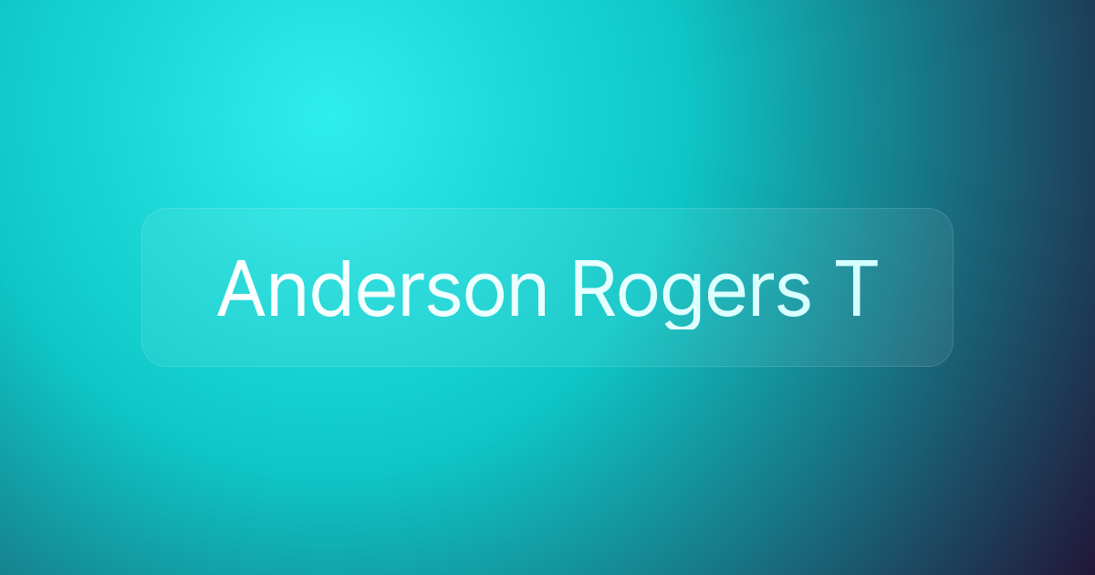Anderson Rogers T