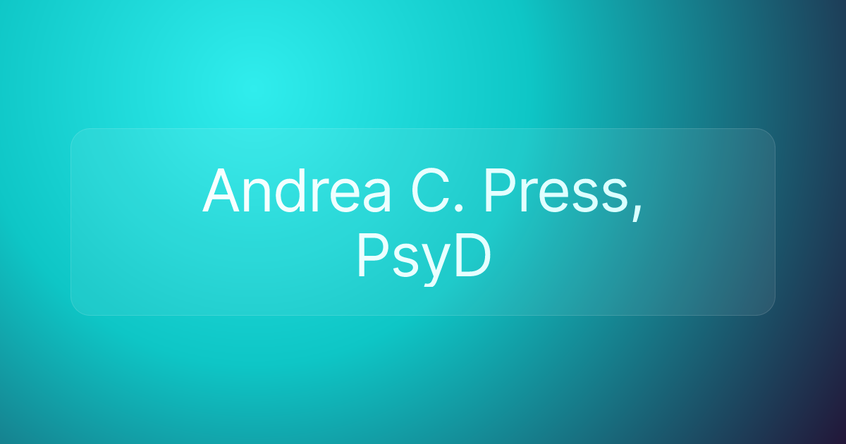 Andrea C. Press, PsyD