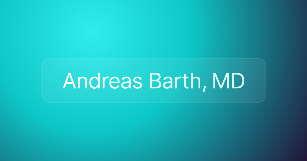 Andreas Barth, MD