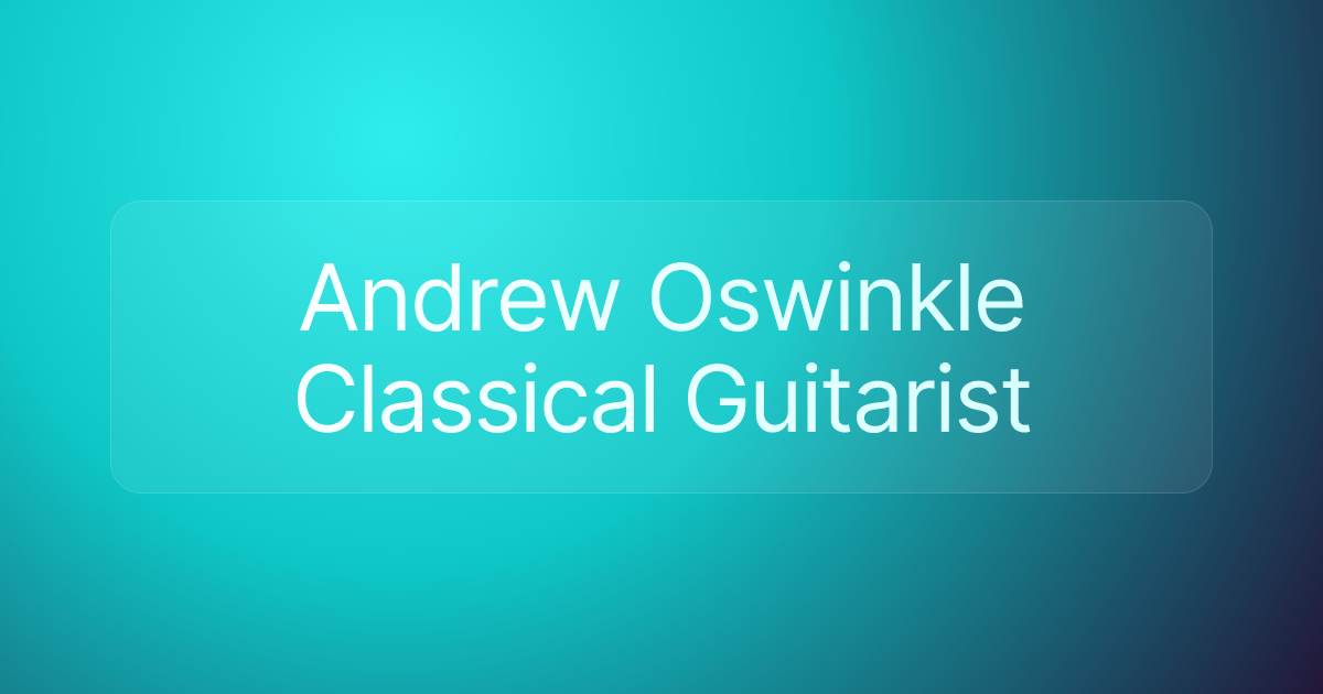 Andrew Oswinkle Classical Guitarist