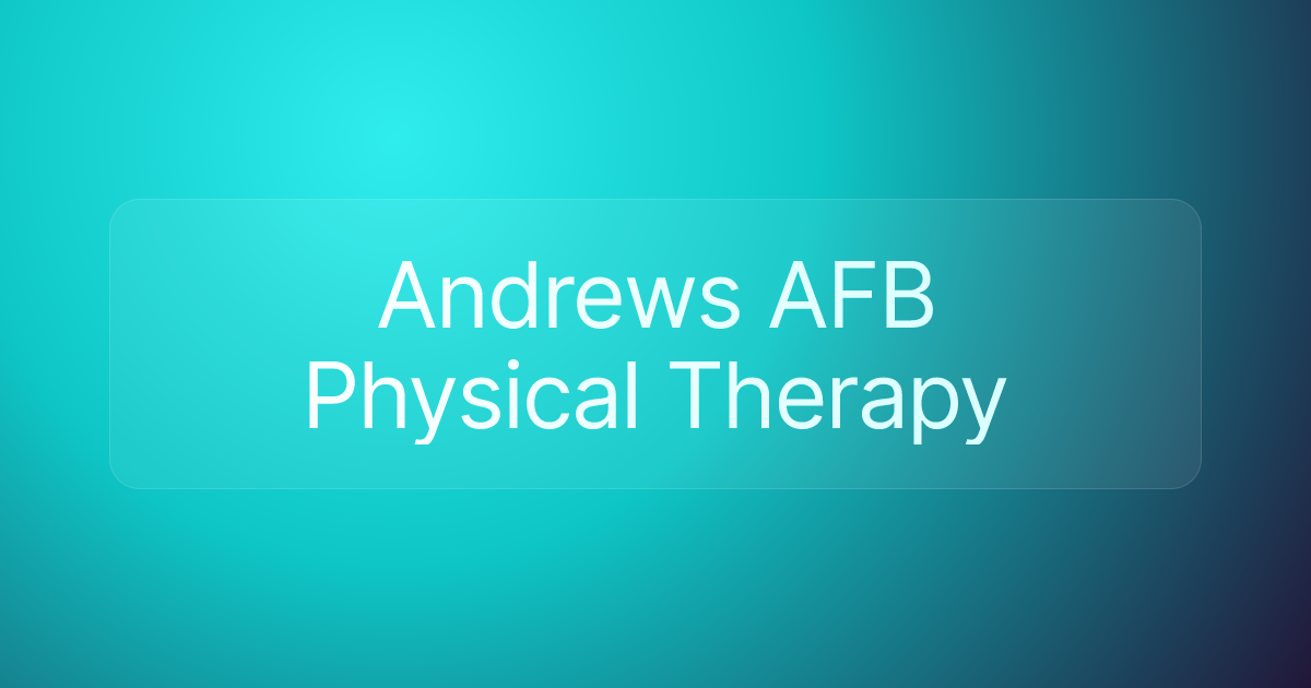 Andrews AFB Physical Therapy