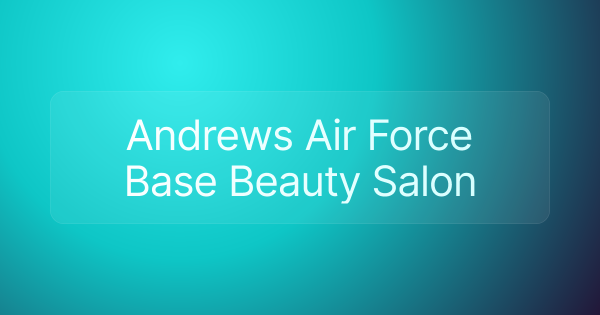 Andrews Air Force Base Beauty Salon