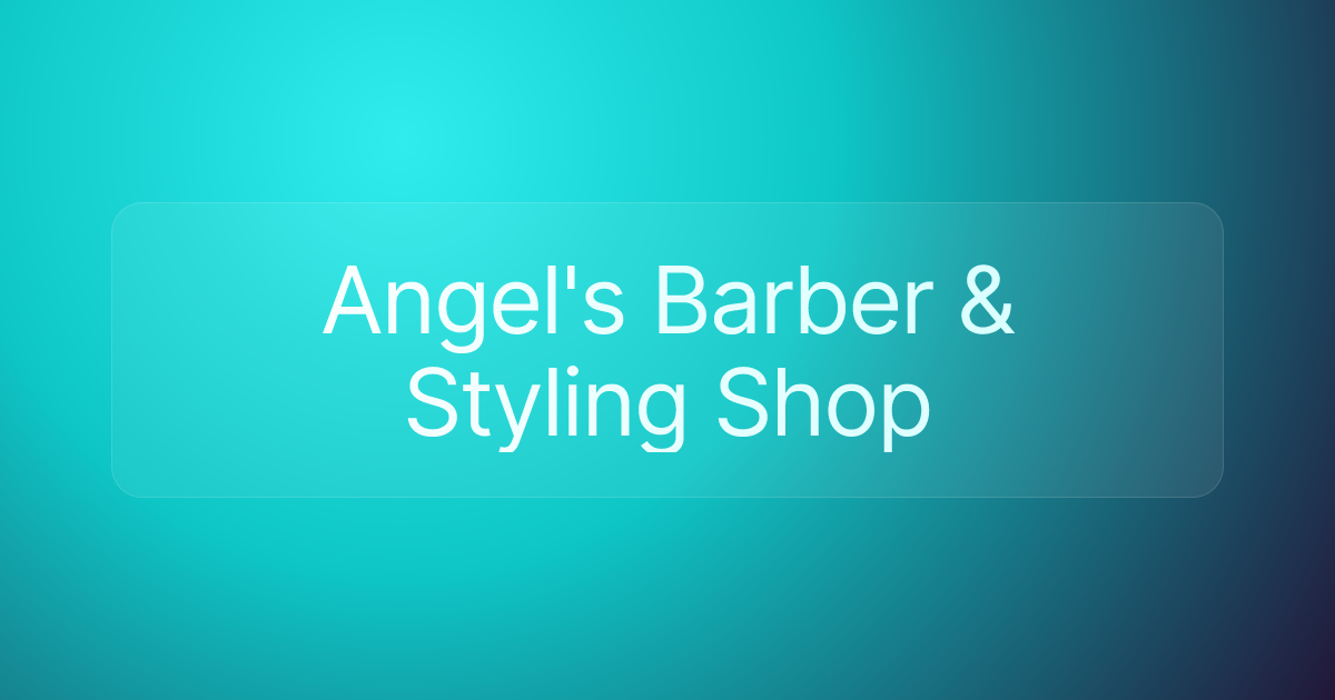Angel's Barber & Styling Shop