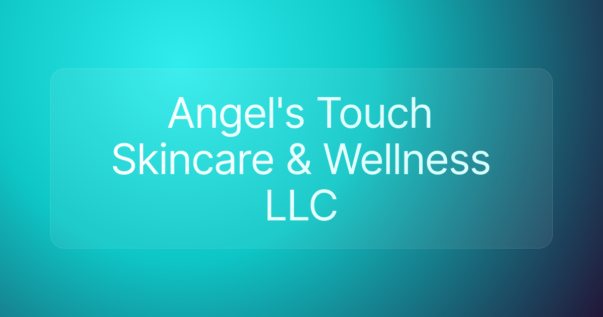 Angel's Touch Skincare & Wellness LLC