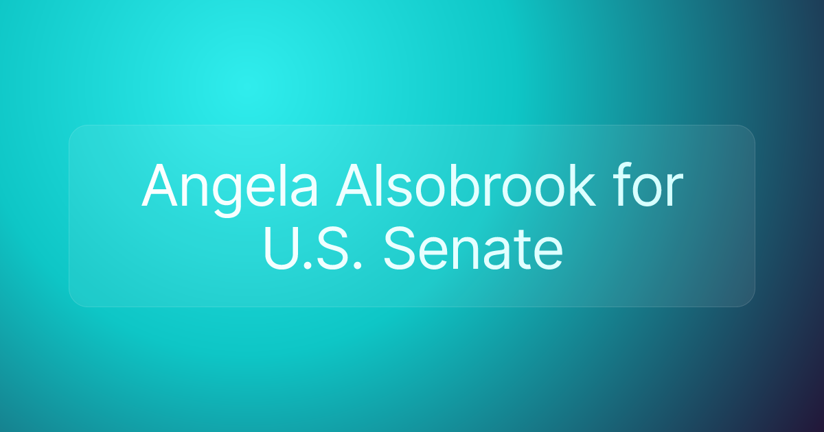 Angela Alsobrook for U.S. Senate