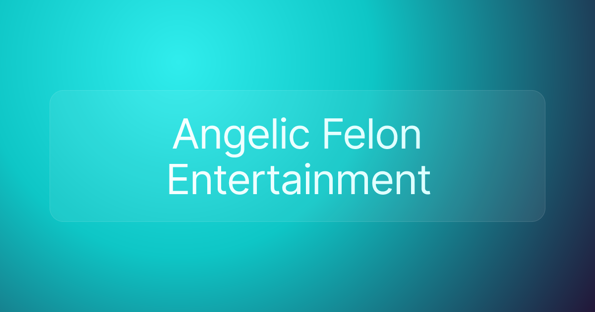 Angelic Felon Entertainment