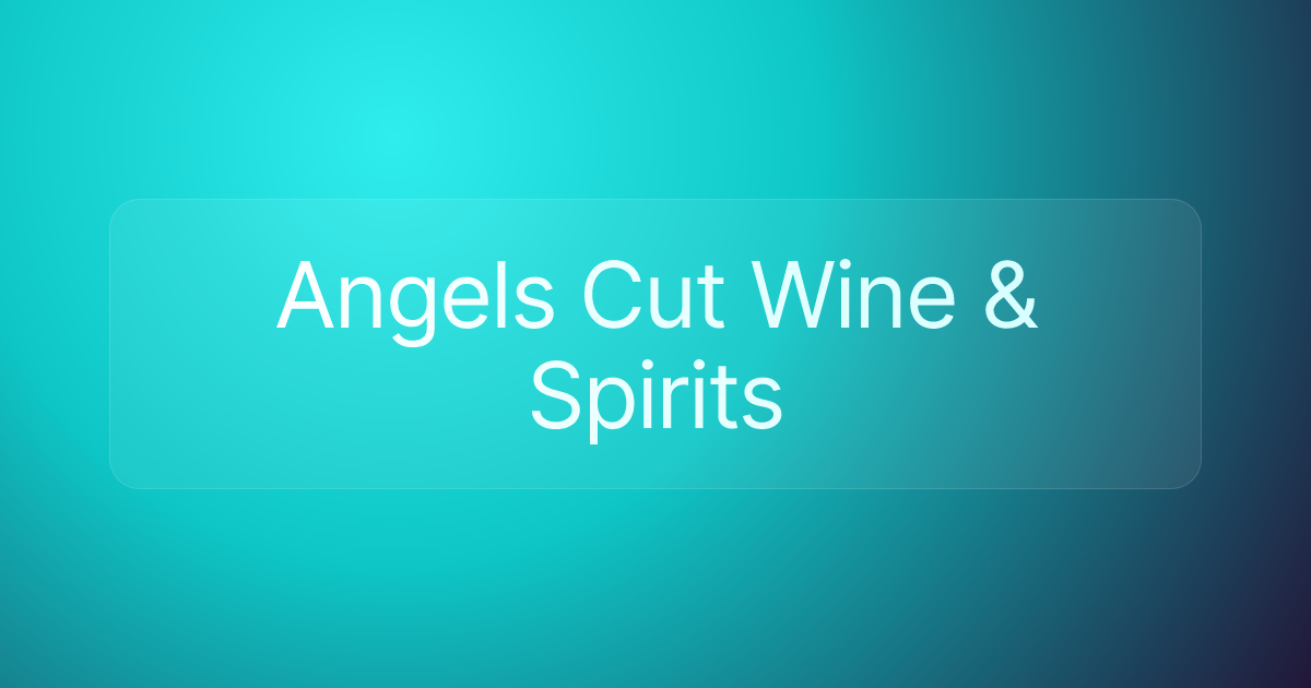 Angels Cut Wine & Spirits