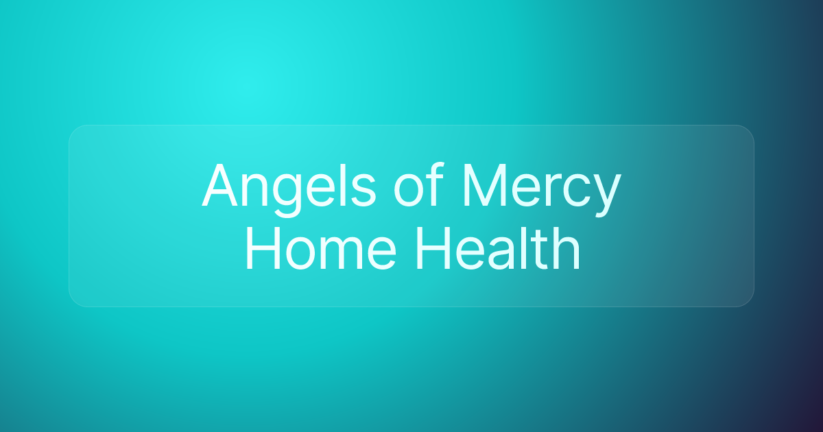 Angels of Mercy Home Health