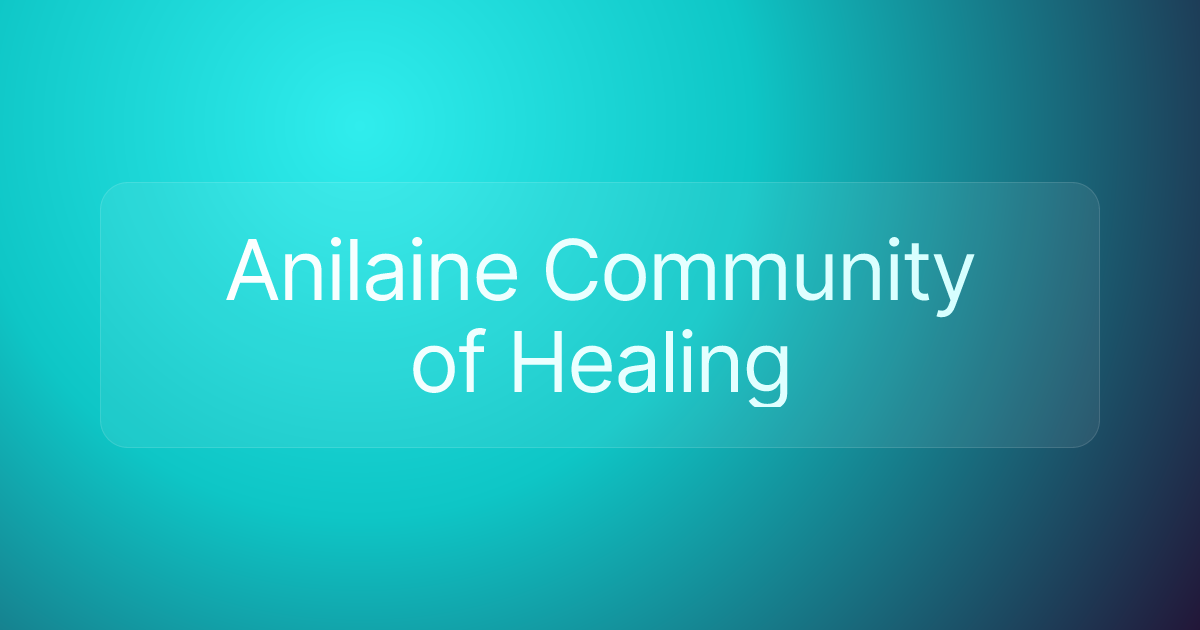 Anilaine Community of Healing